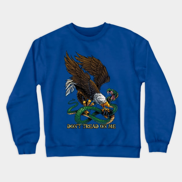 Don't Tread On Me Crewneck Sweatshirt by FlylandDesigns